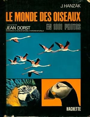 Le monde des oiseaux en 1001 photos - Jan Hanzak