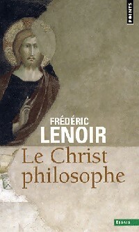 Imagen del vendedor de Le Christ philosophe - Fr?d?ric Lenoir a la venta por Book Hmisphres