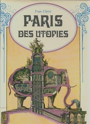 Paris des utopies - Yvan Christ