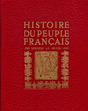 Seller image for Histoire du peuple fran?ais Tome I : Des origines au Moyen Age - L.-H. Parias for sale by Book Hmisphres