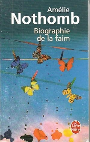 Seller image for Biographie de la faim - Am?lie Nothomb for sale by Book Hmisphres