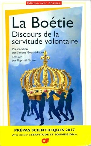 Le discours de la servitude volontaire - Etienne De la Bo?tie