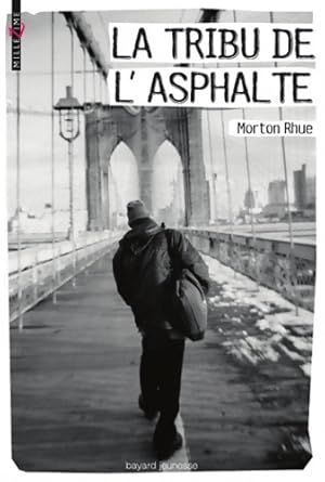 Seller image for Tribu de l'asphalte - Morton Rhue for sale by Book Hmisphres