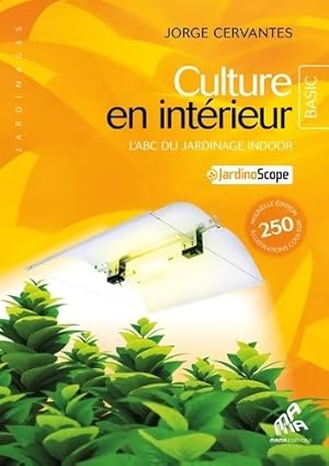 Seller image for Culture en int?rieur - Basic ?dition - Jorge Cervantes for sale by Book Hmisphres