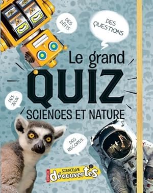 Le grand quiz Sciences et Nature - vie