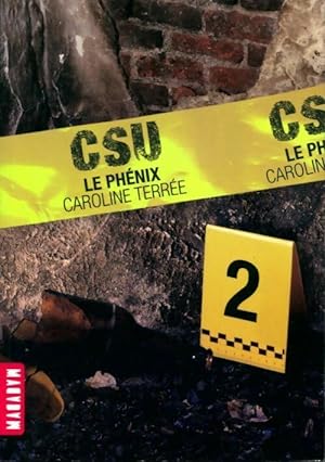 Imagen del vendedor de CSU Tome II : Le Ph?nix - Caroline Terr?e a la venta por Book Hmisphres