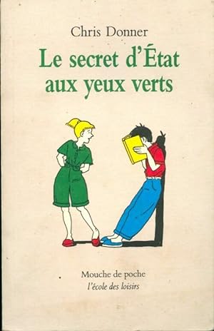 Bild des Verkufers fr Le secret d'Etat aux yeux verts - Chris Donner zum Verkauf von Book Hmisphres