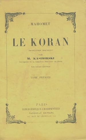 Le koran Tome I - Mahomet