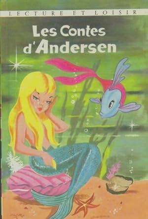 Les contes d'Andersen - Hans Christian Andersen