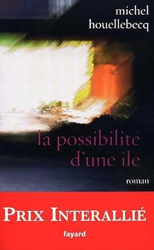 Imagen del vendedor de La possibilit? d'une ?le - Michel Houellebecq a la venta por Book Hmisphres