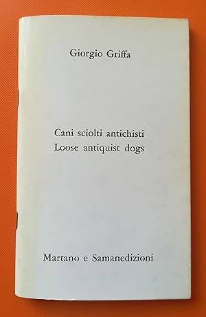 Immagine del venditore per Cani Sciolti Antichisti / Loose Antiquist Dogs venduto da Il Leviatano