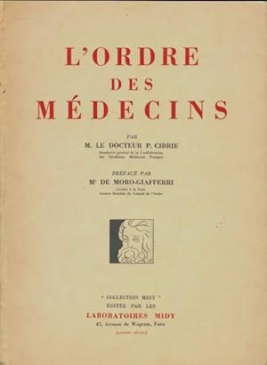 Seller image for L'ordre des m?decins - P Cibrie for sale by Book Hmisphres