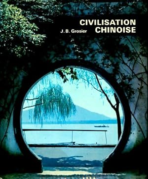 Civilisation chinoise - J.-B. Grosier