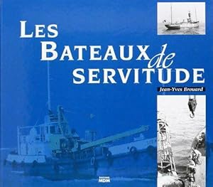 Imagen del vendedor de Les bateaux de servitude - Jean-Yves Brouard a la venta por Book Hmisphres