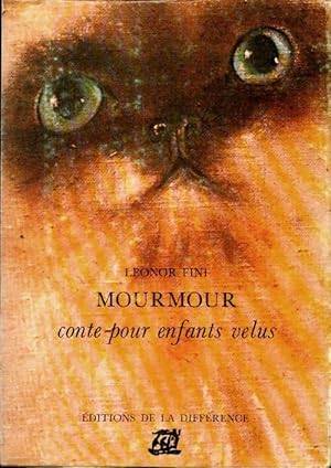 Seller image for Mourmour : Conte pour enfants velus - Leonor Fini for sale by Book Hmisphres