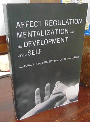 Imagen del vendedor de Affect Regulation, Mentalization, and the Development of the Self a la venta por Atlantic Bookshop