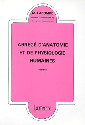 Abr g  d'anatomie et de physiologie humaines - Lacombe