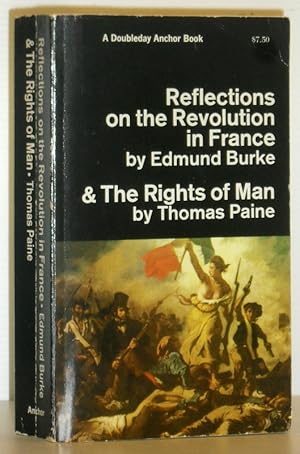 Reflections on the Revolution in France & The Rights of Man