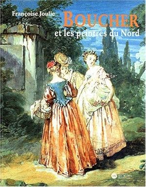 Seller image for BOUCHER et les peintres du Nord. for sale by Librairie Le Trait d'Union sarl.