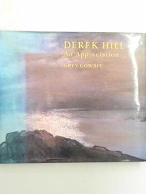 Seller image for Derek Hill: an appreciation for sale by Cotswold Internet Books