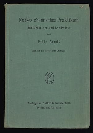 Imagen del vendedor de Kurzes chemisches Praktikum fr Mediziner und Landwirte. a la venta por Antiquariat Peda