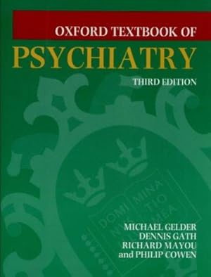 Image du vendeur pour Oxford Textbook of Psychiatry (Oxford Medical Publications) mis en vente par WeBuyBooks