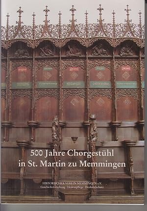 500 Jahre Chorgestühl in St. Martin zu Memmingen