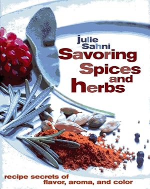 Bild des Verkufers fr Savoring Spices and Herbs zum Verkauf von Fireproof Books