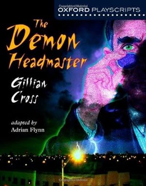 Imagen del vendedor de Oxford Playscripts: The Demon Headmaster (Oxford Modern Playscripts) a la venta por WeBuyBooks