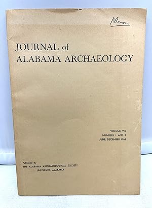Journal of Alabama Archaeology: June-December, 1962. Volume VIII, Numbers 1, 2