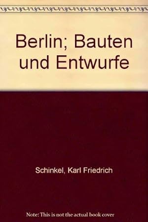 Image du vendeur pour Berlin. Bauten und Entwrfe mis en vente par Messinissa libri