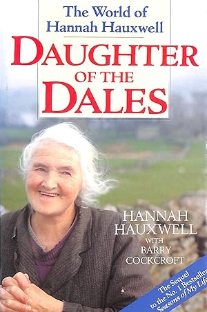 Seller image for Daughter of the Dales: The World of Hannah Hauxwell for sale by M Godding Books Ltd