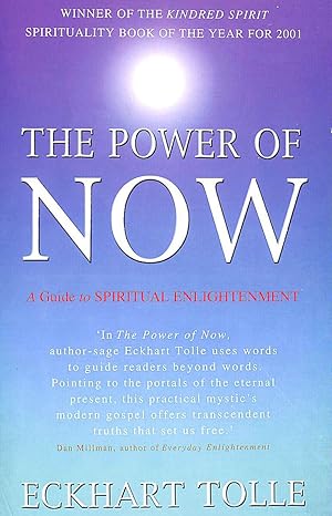 The Power of Now: A Guide to Spiritual Enlightenment: (20th Anniversary Edition)