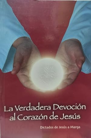 Seller image for VERDADERA DEVOCIN AL CORAZN DE JESS, LA. Dictados de Jess a Marga for sale by ABACO LIBROS USADOS