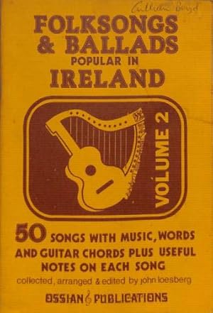 Imagen del vendedor de Folk Songs and Ballads Popular in Ireland: v. 2 (Folksongs & Ballads Popular in Ireland): Volume 2 a la venta por WeBuyBooks