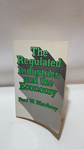 Image du vendeur pour The Regulated Industries And The Economy mis en vente par Cambridge Rare Books