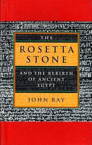 The Rosetta Stone and the Rebirth of Ancient Egypt