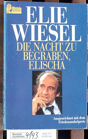 Seller image for Die Nacht zu begraben, Elischa. Mit Vorreden von Martin Walser und Franois Mauriac. Aus dem Franz. von Curt Meyer-Clason for sale by Baues Verlag Rainer Baues 