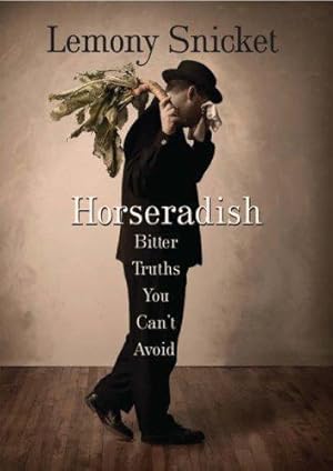 Seller image for Horseradish: Bitter Truths You Can't Avoid for sale by WeBuyBooks