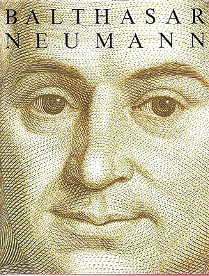Balthasar Neumann. Mit 58 Farbbildern von Wolfgang Müller u. 86 Grund- u. Aufrissen