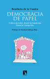Seller image for Democracia de papel: visin crtica al poder. Desde la transicin a la corrupcin for sale by Agapea Libros