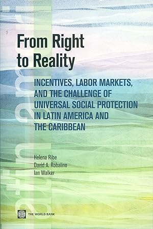 From Right to Reality - Incentives; Labor Markets; and the Challenge of Universal Social Protecti...