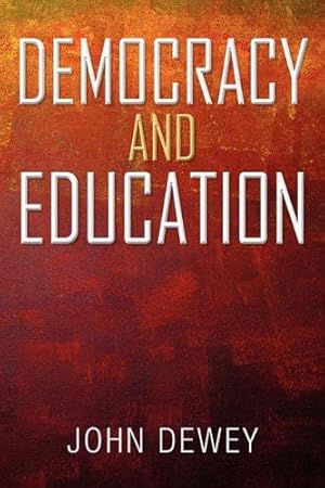 Bild des Verkufers fr Democracy and Education: An Introduction to the Philosophy of Education zum Verkauf von WeBuyBooks