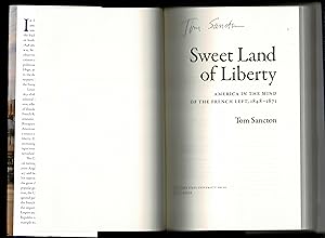 Imagen del vendedor de Sweet Land of Liberty: America in the Mind of the French Left, 1848?1871 a la venta por Granada Bookstore,            IOBA