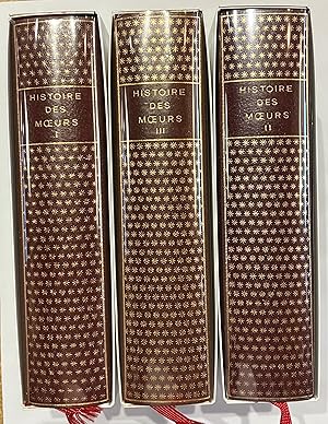 Histoire des Moeurs 3 volumes Complets