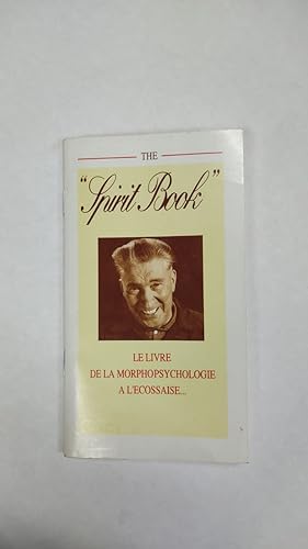 Immagine del venditore per The Spirit Book, Le livre de la morphopsychologie a l'ecossaise venduto da Libros Tobal
