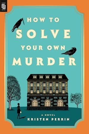 Bild des Verkufers fr How to Solve Your Own Murder : A Novel zum Verkauf von AHA-BUCH GmbH