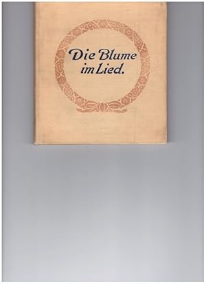 Blume im Lied. Bilder von Rudolf Sieck. Texte gesichtet von Hans Fraungruber. Gerlachs`s Jugendbü...