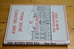 Imagen del vendedor de John Wilton's Music Hall: The Handsomest Room in Town a la venta por HALCYON BOOKS