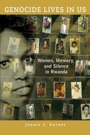Seller image for Genocide Lives in Us: Women, Memory, and Silence in Rwanda (Women in Africa and the Diaspora) for sale by WeBuyBooks